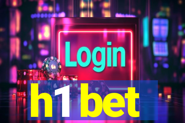 h1 bet